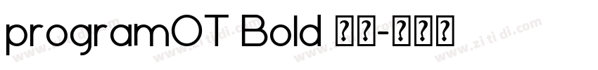 programOT Bold 粗体字体转换